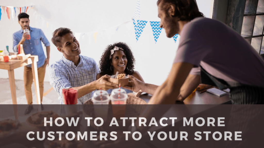 Attract More Customers to your Store