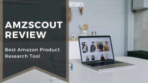 AMZScout Review 2021 - Best Amazon Product Research Tool