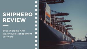 ShipHero Review 2021 - Best Shipping And Warehouse Management Software