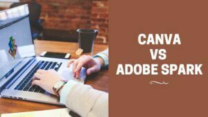 Canva vs Adobe Spark - Which is better Online Graphic tool in 2022?